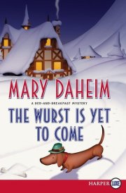 The Wurst Is Yet to Come LP A Bed-and-Breakfast Mystery cover image