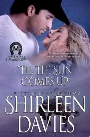 'Til the Sun Comes Up MacLarens of Fire Mountain Contemporary Western Romance Series, Book 8 cover image