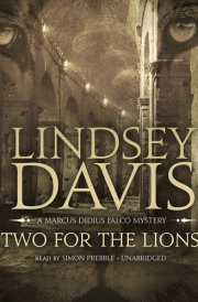 Two for the Lions: A Marcus Didius Falco Mystery (Marcus Didius Falco Mysteries, Book 10) (Marcus Didius Falco Mysteries (Audio)) cover image