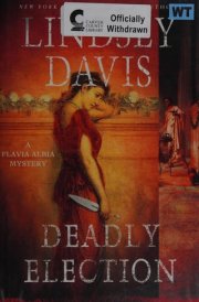 Deadly Election A Flavia Albia Mystery cover image