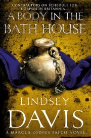 A Body in the Bath House A Marcus Didius Falco Novel cover image