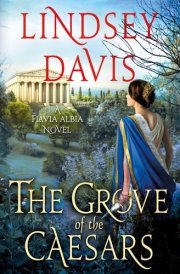 The Grove of the Caesars A Flavia Albia Novel cover image