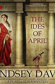 The Ides of April Lib/E (Flavia Albia Mysteries) cover image