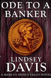 Ode to a Banker: 12 (Marcus Didius Falco) cover image