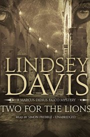 Two for the Lions Lib/E: A Marcus Didius Falco Mystery (Marcus Didius Falco Mysteries (Audio)) cover image