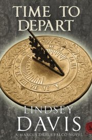 Time to Depart: 7 (Marcus Didius Falco) cover image