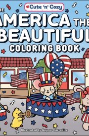 The America the Beautiful Coloring Book (Cute and Cozy) cover image