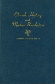 Church History and Modern Revelation Vol. 1 cover image