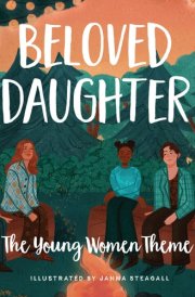 Beloved Daughter The Young Women Theme cover image