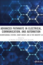 Advanced Pathways in Electrical, Communication, and Automation - Reconfigurable Systems, Smart Energy, and AI for Industry 5. 0 cover image