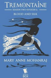 Blood and Silk (Tremontaine Season 2 Episode 6) cover image