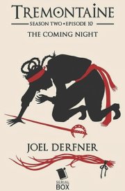 The Coming Night (Tremontaine Season 2 Episode 10) cover image