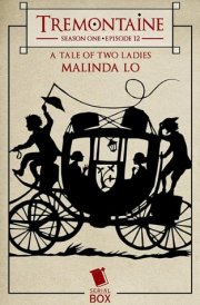 A Tale of Two Ladies (Tremontaine Season 1 Episode 12) cover image
