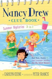 Nancy Drew Clue Book Summer Mysteries 3-in-1 - Pool Party Puzzler; Last Lemonade Standing; The Big Island Burglary cover image