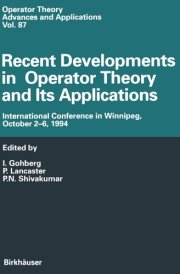 Recent Developments in Operator Theory and Its Applications International Conference in Winnipeg, October 2–6, 1994 cover image
