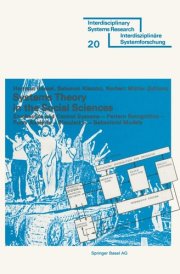 Systems Theory in the Social Sciences: Stochastic and Control Systems Pattern Recognition Fuzzy Analysis Simulation Behavioral Models (Interdisciplinary Systems Research) cover image