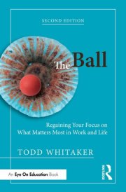The Ball - Regaining Your Focus on What Matters Most in Work and Life cover image