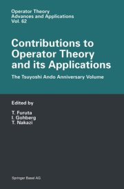 Contributions to Operator Theory and its Applications The Tsuyoshi Ando Anniversary Volume cover image