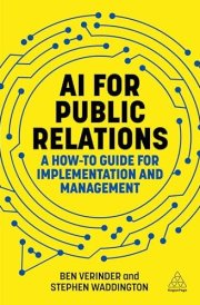 AI for Public Relations A How-To Guide for Implementation and Management cover image