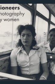 Pioneers: Photography by Women cover image