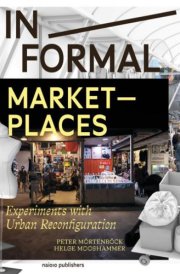 In/formal Marketplaces Experiments with Urban Reconfiguration cover image