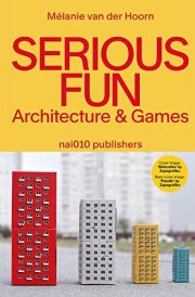 Serious Fun Architecture & Games cover image