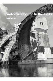 Waterworks in the Netherlands Tradition and Innovation cover image