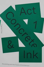 Concrete & Ink Storytelling and the Future of Architecture cover image