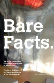 Bare Facts: The Best Buildings by Young Architects in the Netherlands cover image