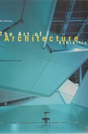 Art of Architecture Exhibitions / Presenting Architecture, The cover image