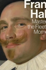 Frans Hals Master of the Fleeting Moment cover image