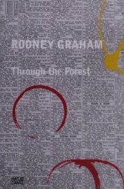 Rodney Graham Through the Forest cover image