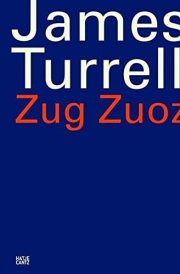 James Turrell Zug Zuoz cover image