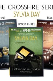 Sylvia Day Crossfire Series Boxed Set: Bared to You, Reflected in You, and Entwined with You cover image