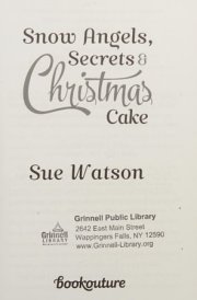 Snow Angels, Secrets and Christmas Cake cover image