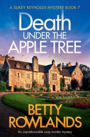 Death Under the Apple Tree An Unputdownable Cozy Murder Mystery cover image