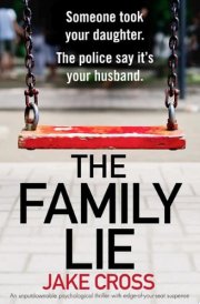 The Family Lie An unputdownable psychological thriller with edge of your seat suspense cover image