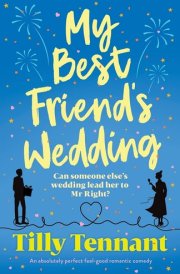 My Best Friend's Wedding An Absolutely Perfect Feel-good Romantic Comedy cover image