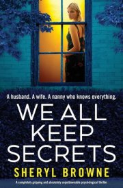 We All Keep Secrets A Completely Gripping and Absolutely Unputdownable Psychological Thriller cover image