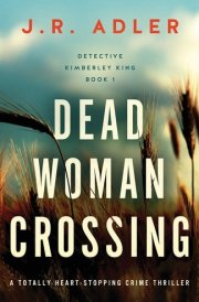 Dead Woman Crossing A Totally Heart-stopping Crime Thriller cover image