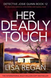 Her Deadly Touch An absolutely addictive crime thriller and mystery novel cover image