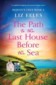 The Path to the Last House Before the Sea A Completely Gripping and Emotional Page-turner cover image