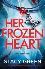 Her Frozen Heart A Nail-biting and Heart-pounding Crime Thriller cover image