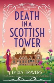 Death in a Scottish Tower: A totally gripping and unputdownable historical cozy mystery set in the Scottish Highlands (Lady Poppy Proudfoot) cover image