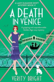 A Death in Venice A Gripping and Unputdownable Golden Age Cozy Mystery cover image