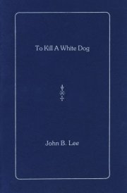 To Kill a White Dog cover image