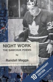 Night Work The Sawchuk Poems cover image