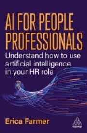 AI for People Professionals Understand How to Use Artificial Intelligence in Your HR Role cover image