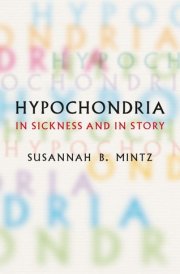 Hypochondria In Sickness and in Story cover image