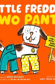 Little Freddie Two Pants (The Dog with Too Many Pants) cover image